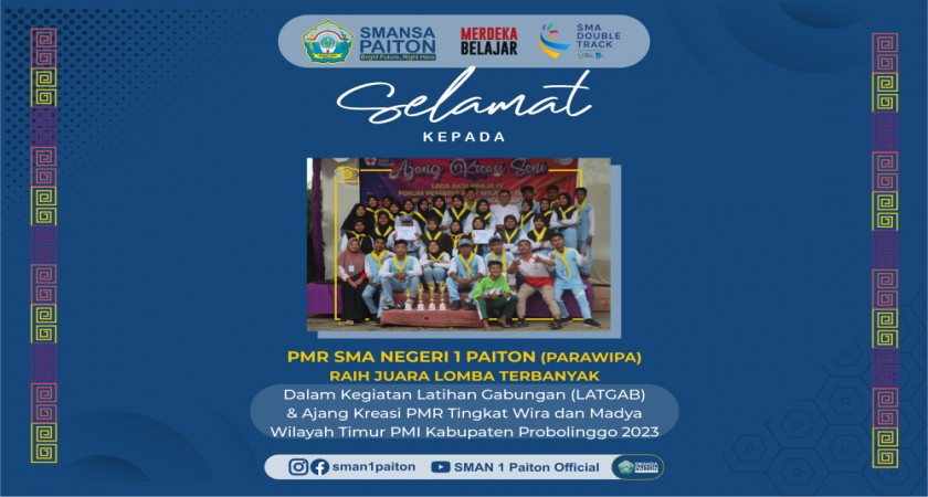 Alhamdulillah Raih Juara Terbanyak... PMR SMAPAN (PARAWIPA) dalam Kegiatan LATGAB & Ajang Kreasi PMR Tingkat Wira & Madya dari PMI Kabupaten Probolinggo
