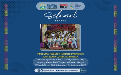 Alhamdulillah Raih Juara Terbanyak... PMR SMAPAN (PARAWIPA) dalam Kegiatan LATGAB & Ajang Kreasi PMR Tingkat Wira & Madya dari PMI Kabupaten Probolinggo